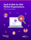 SaaS AI-Risk for Mid-Market Organizations Survey Report
